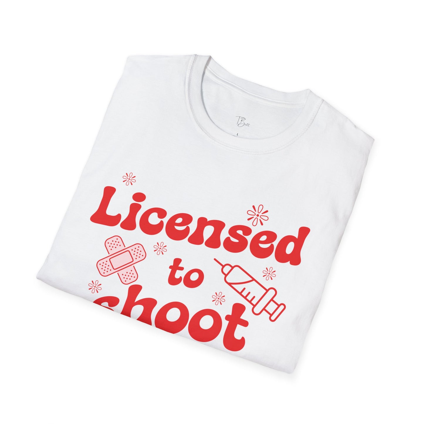 Licensed to Shoot 2025 Unisex Softstyle T-Shirt - Fun Casual Wear for Nurse Graduates