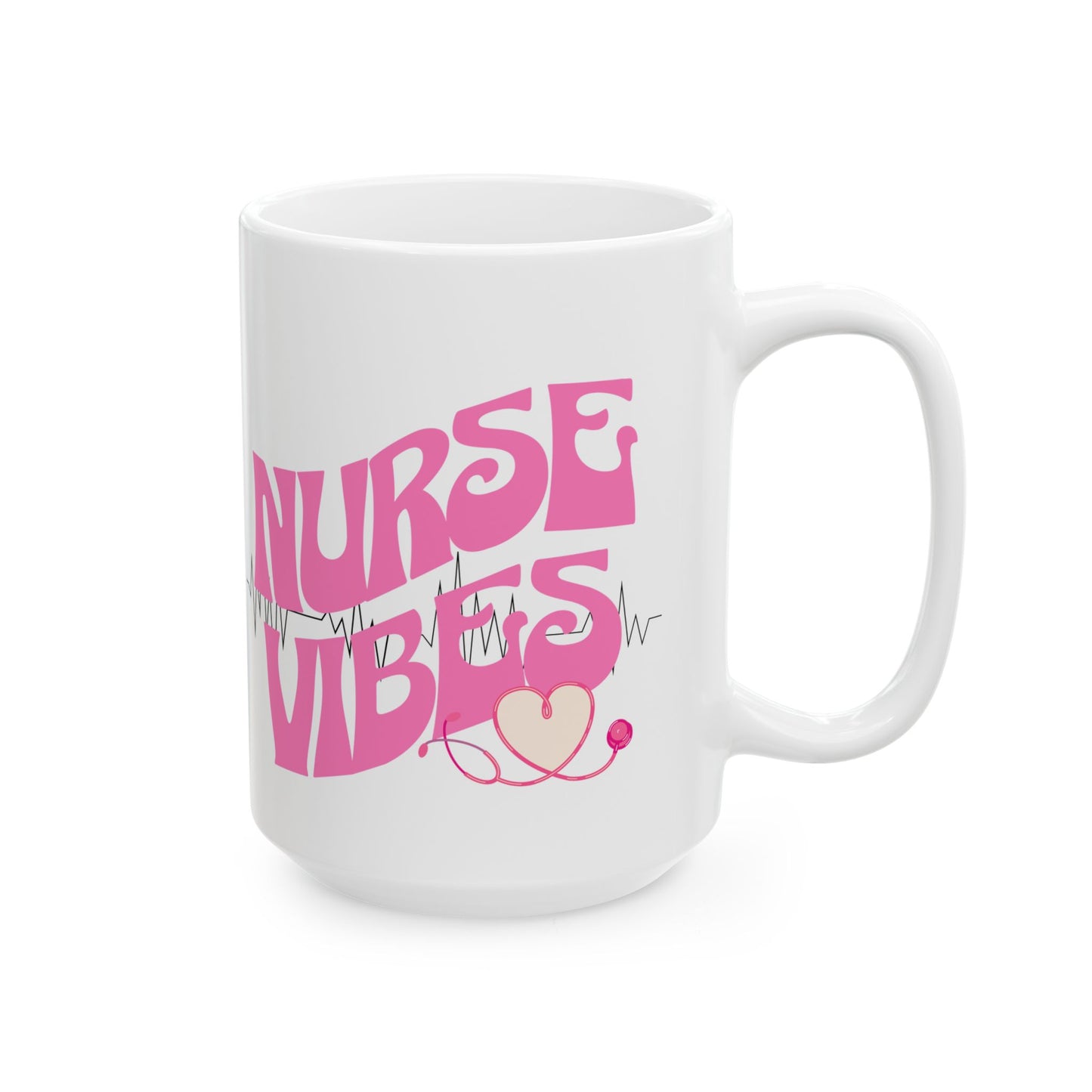 Nurse Vibes Coffee Mug - Perfect Gift for Nurses
