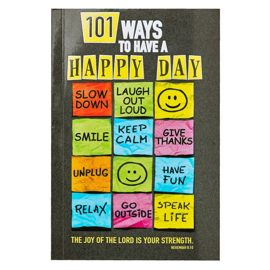 101 Ways to Have a Happy Day Softcover