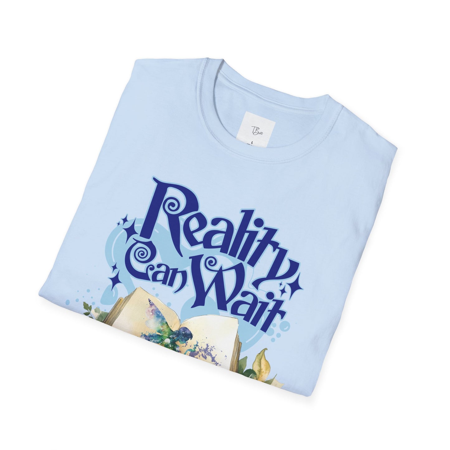 Reality Can Wait Unisex Softstyle T-Shirt – Perfect for Book Lovers