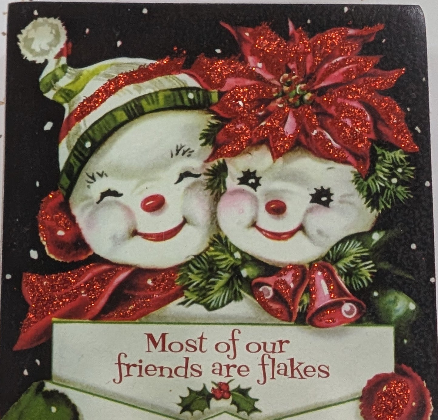 Most of Our Friends Are Flakes block sign