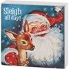 Sleigh All Day