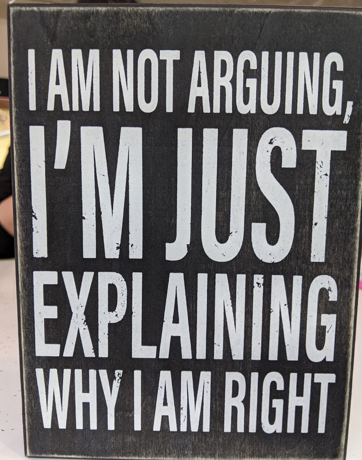 Why I’m Right - Box sign