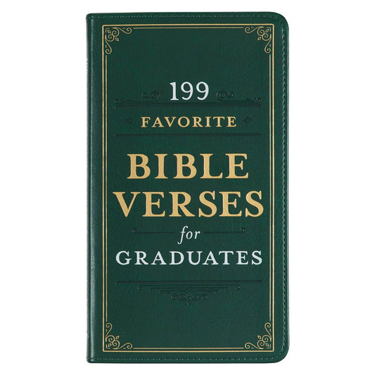 199 Favorite Bible Verses for Graduates – Green Faux Leather Gift Book