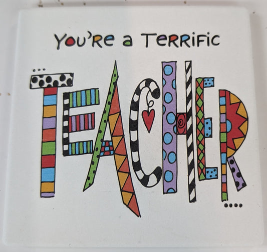 Coaster - You're a Terrific Teacher