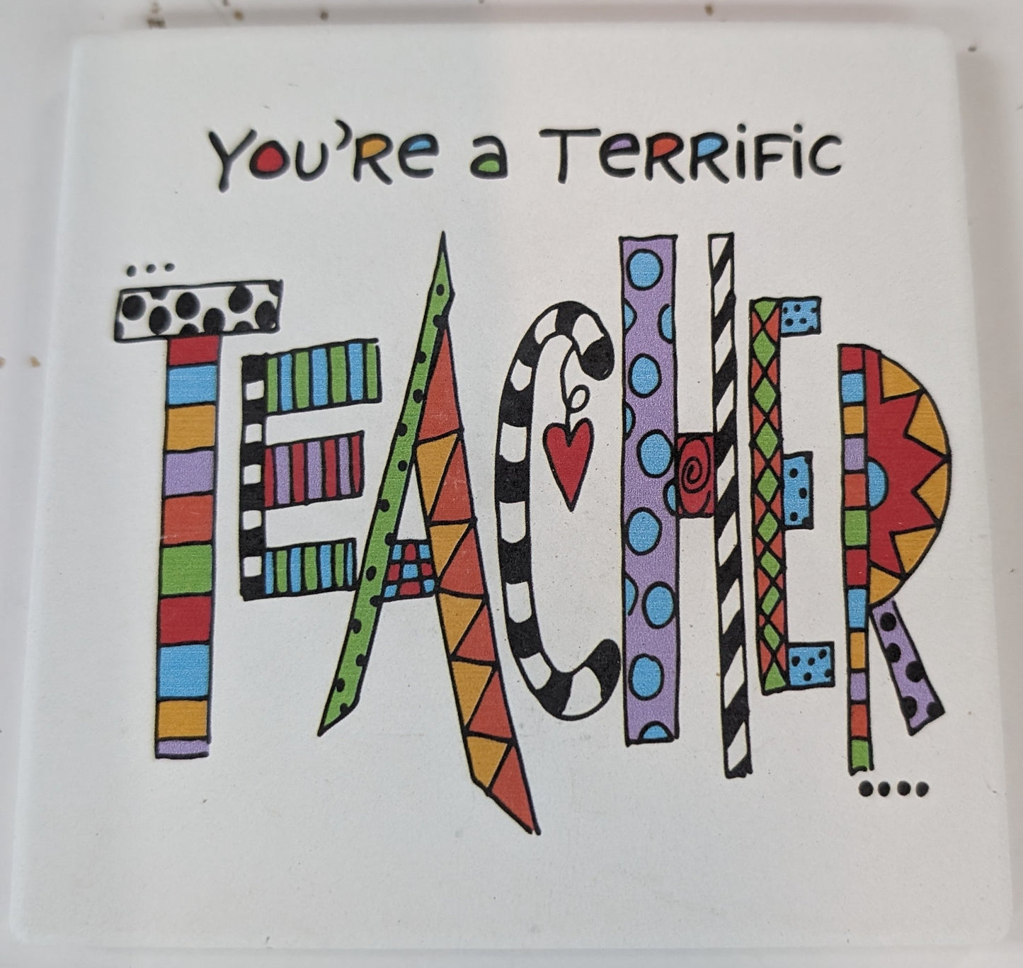 Coaster - You're a Terrific Teacher