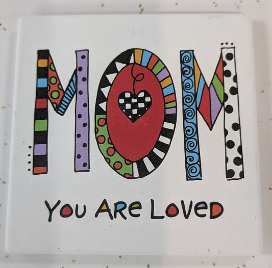 Coaster - Mom You are Loved