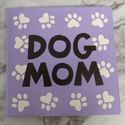 Dog Mom Coaster
