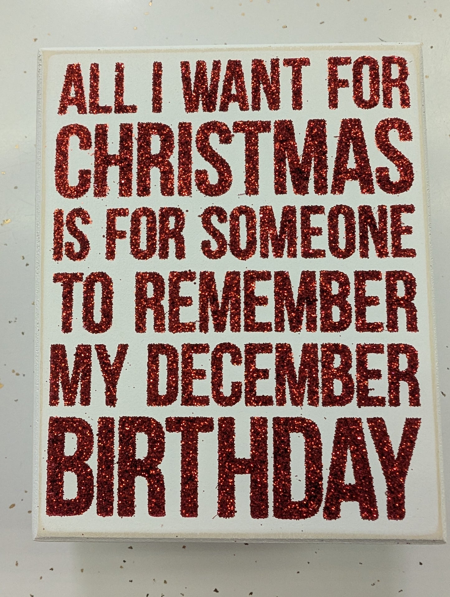 Funny December Birthday Box Sign