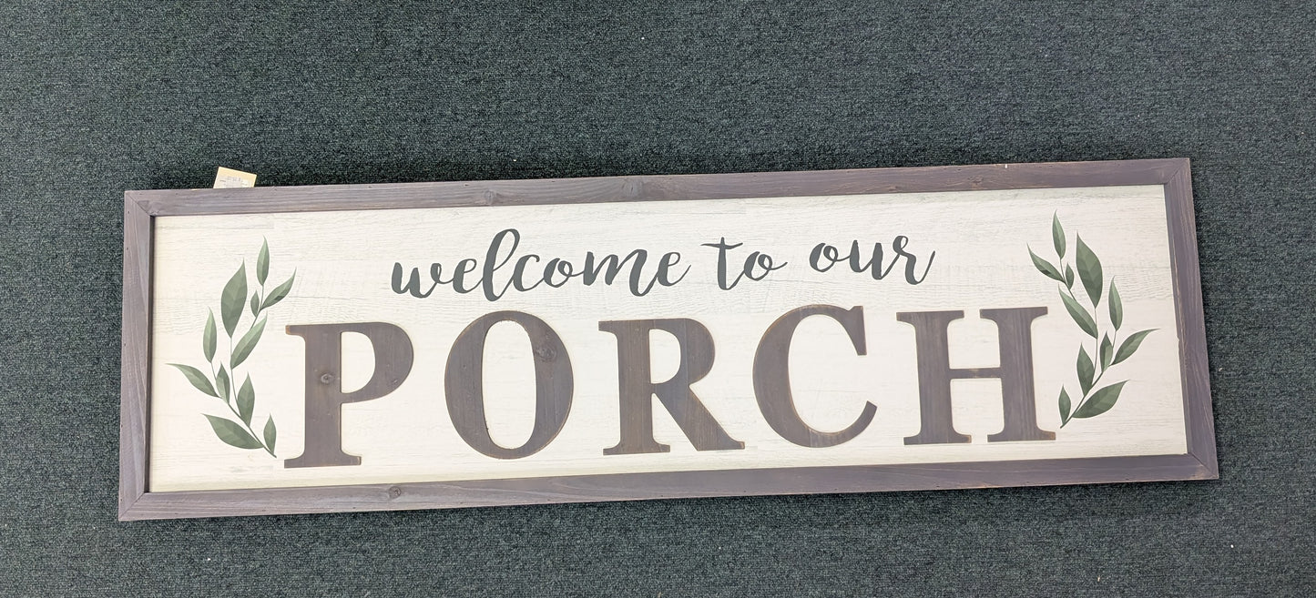“Welcome to Our Patio / Porch” Framed Wood Sign — 47" - Pick-up or Delivery ONLY!