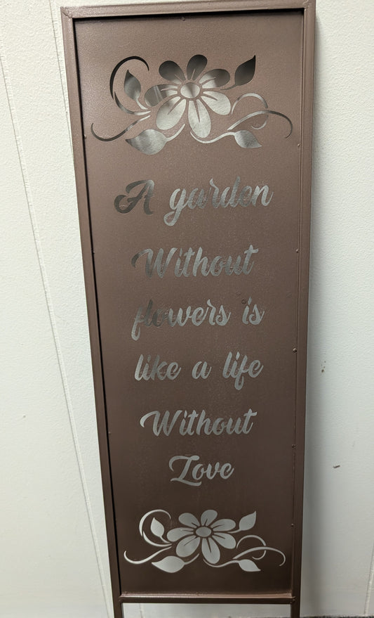 Garden Quote Metal Stake — “A Garden Without Flowers…”