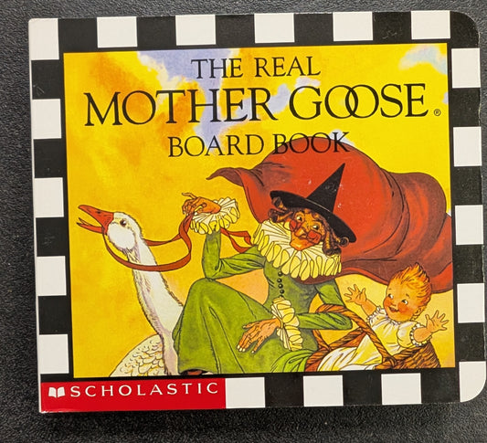The Real Mother Goose Board Book