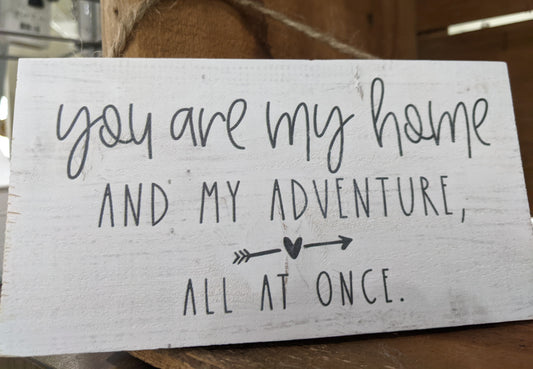You Are My Home And My Adventure