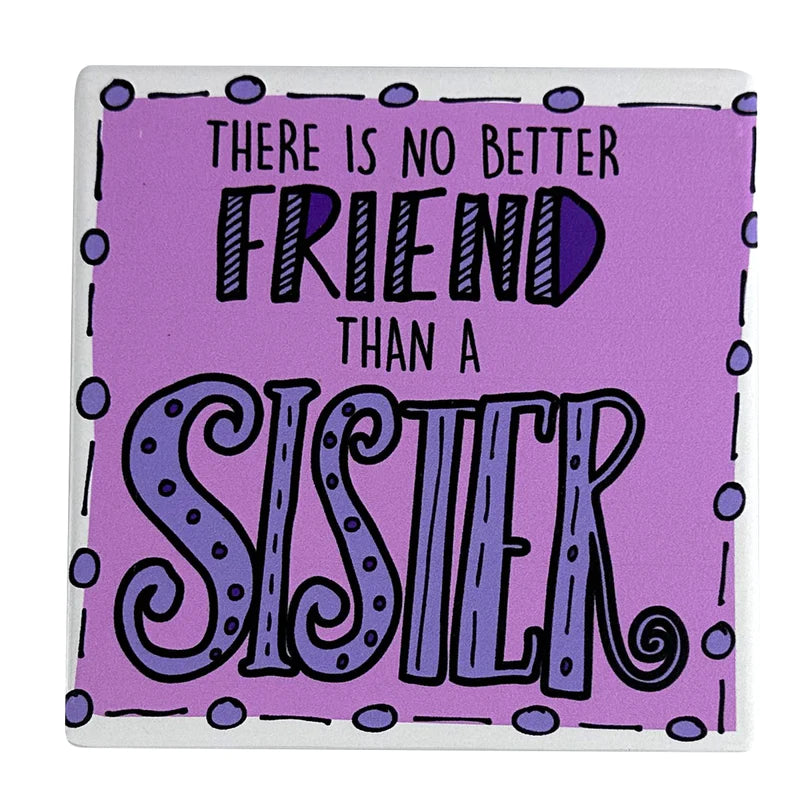 Coaster -Sister Friend