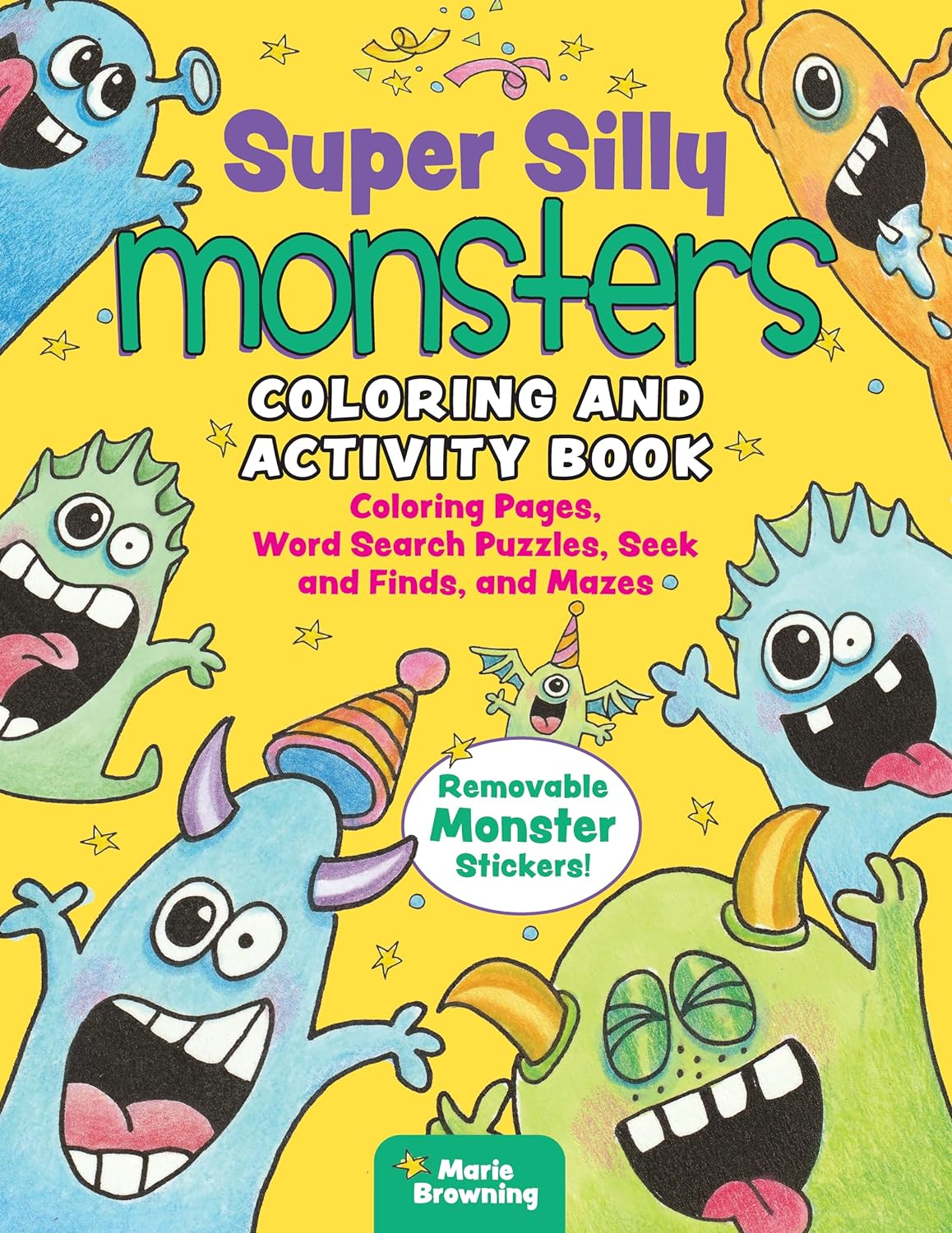 Super Silly Monsters Coloring and Activity Book