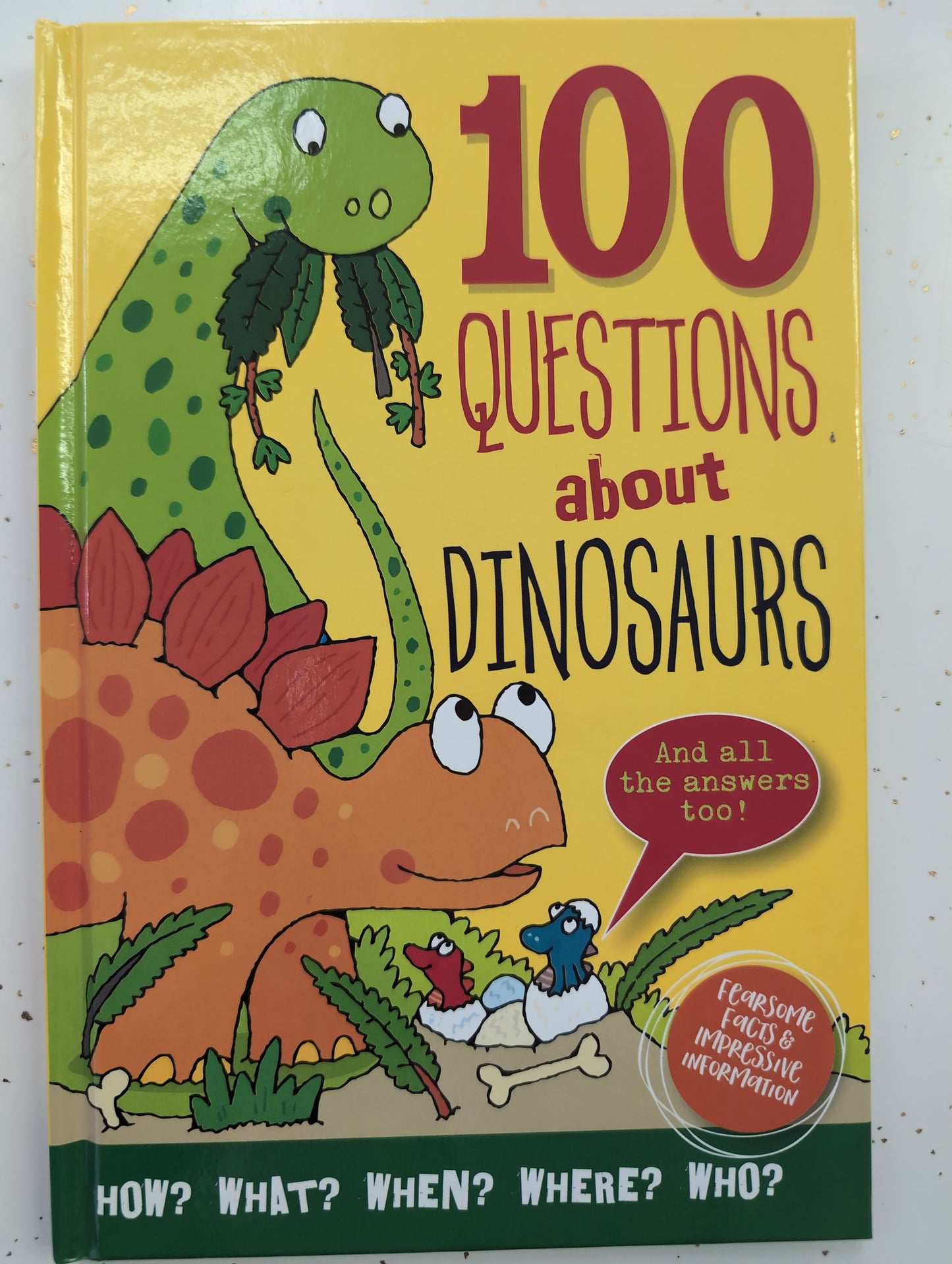 100 Questions About Dinosaurs (hardcover) Ages 7+