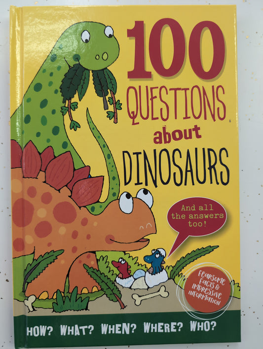 100 Questions About Dinosaurs (hardcover) Ages 7+