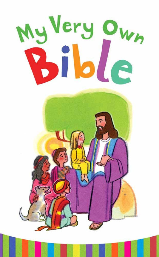 My Very Own Bible (Children’s Bible Storybook – Toddler to Preschool)