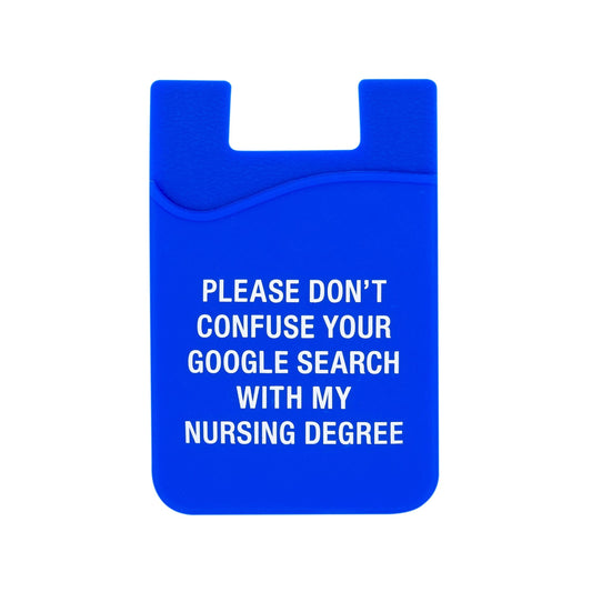 Confuse Your Search With My Nursing Degree Phone Pocket