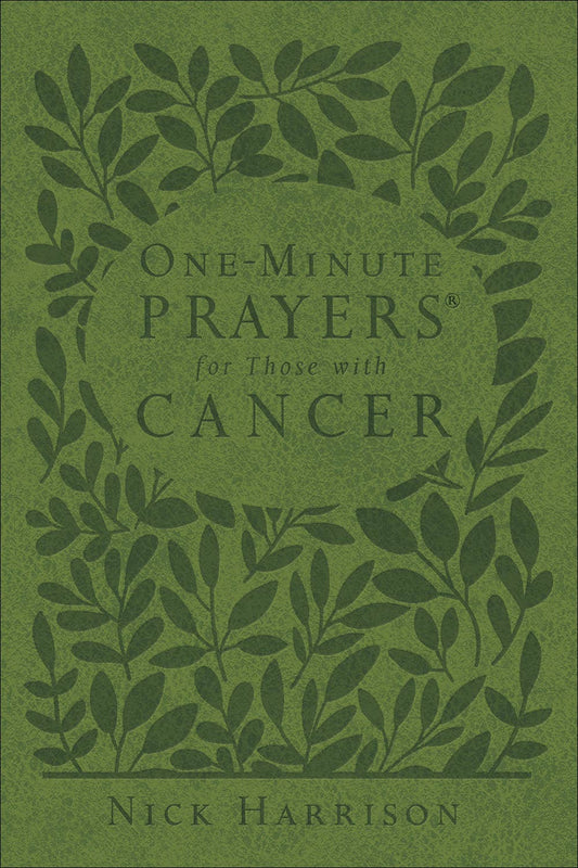 One-Minute Prayers for Those with Cancer (Leather-Like Hardcover – Comfort & Strength)