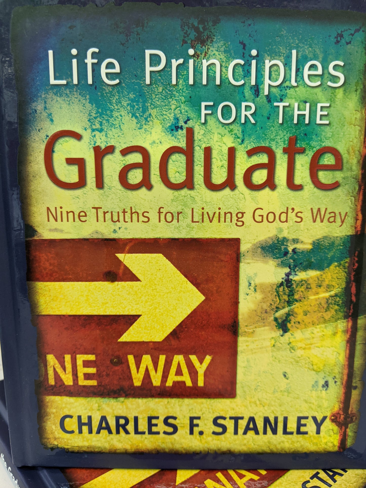 Life Principles For the Graduate