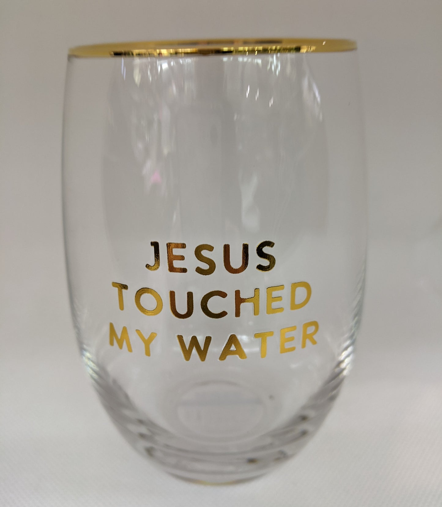 Jesus Touched My Water- wine glass