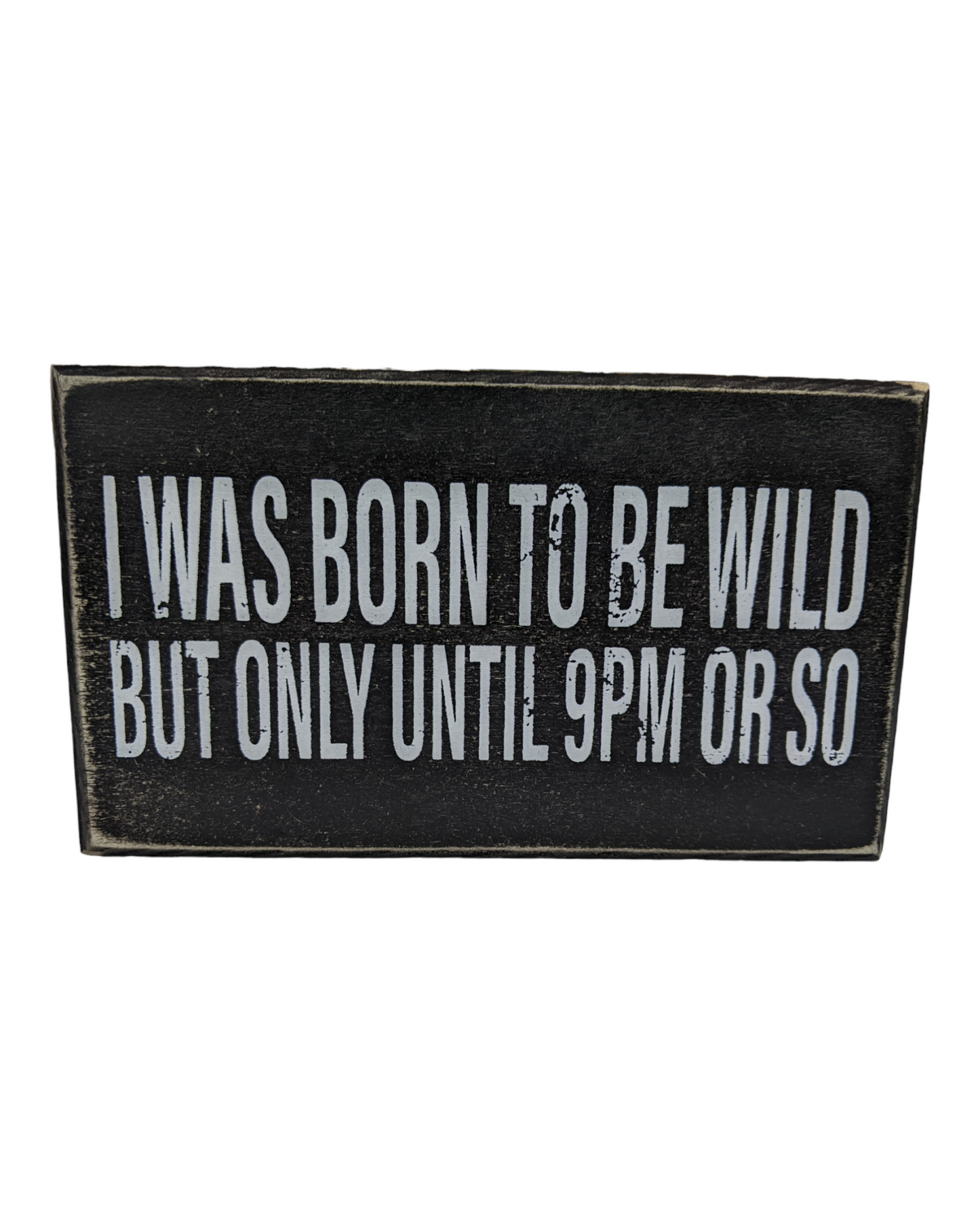 Born to be Wild box sign