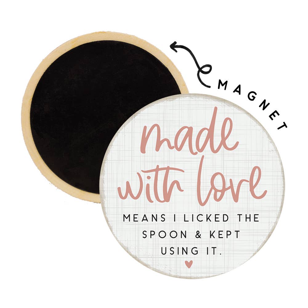 Made With Love - Round Magnets