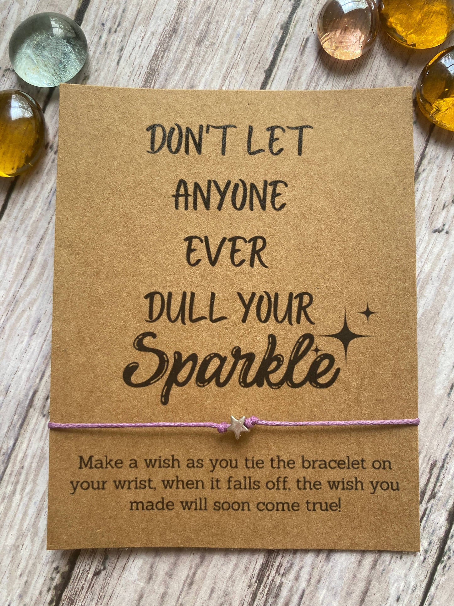 Don't let anyone ever dull your sparkle