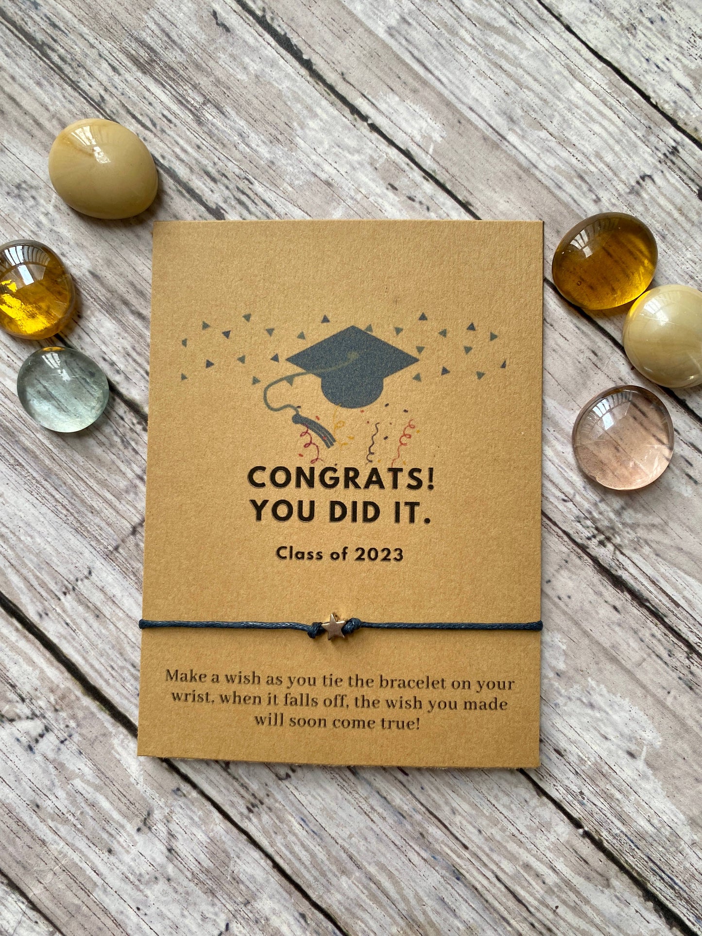 Congrats! you did it. Graduation wish bracelet